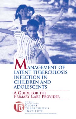 Management of LTBI in Children and Adolescents: Revised Edition
